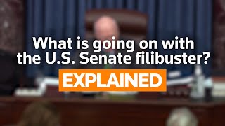 Explained What is going on with the Senate filibuster [upl. by Valorie614]