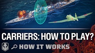 How It Works New Carriers Gameplay  World of Warships [upl. by Eruza]