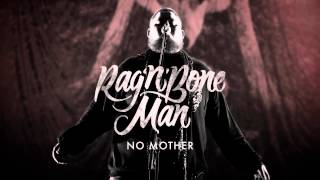 Rag’n’Bone Man  No Mother [upl. by Aim]