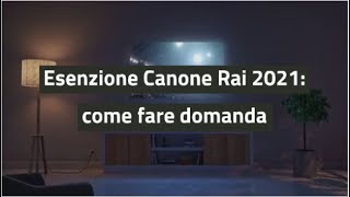 Esenzione Canone Rai 2021 chi non deve pagarlo e come fare domanda [upl. by Irep]