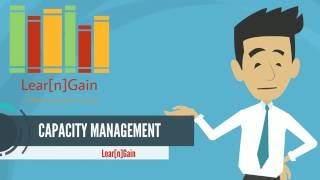 CAPACITY MANAGEMENT  Learn and Gain [upl. by Marylou]