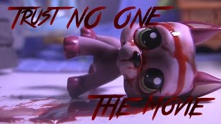 LPS Trust NO ONE Official Movie [upl. by Odelia]