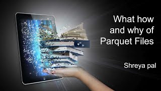 What Why and How of Parquet Files [upl. by Yrelav]