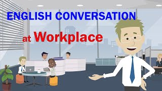 English Conversation at Work  Topics situations that may happen at workplace [upl. by Landan]