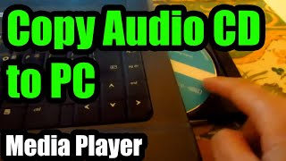 How to Copy AudioCD to PC Windows Media Player Rip CD [upl. by Atims]