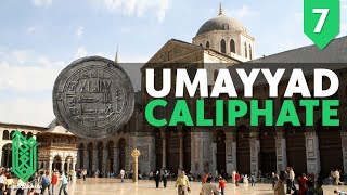 The Ummayad Dynasty  705CE  750CE  The Birth of Islam Episode 07 [upl. by Aisek]