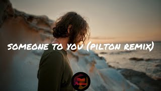 BANNERS  Someone To You Pilton Remix Lyrics [upl. by Thaddus]