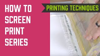 How to Screen Print Series  Screen Printing Techniques [upl. by Saravat]