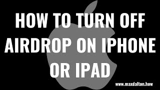 How to Turn Off AirDrop on iPhone or iPad [upl. by Salvay]