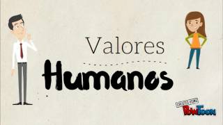 Valores Morales Humanos y Eticos [upl. by Naired]