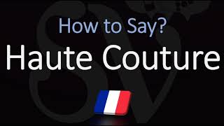 How to Pronounce Haute Couture CORRECTLY French American English Pronunciation [upl. by Edgell639]