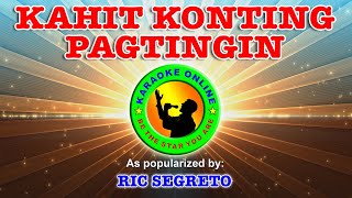 Kahit Konting Pagtingin  As Popularized by Ric Segreto Karaoke Version HD [upl. by Robison]