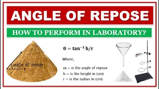 ANGLE OF REPOSE  HOW TO PERFORM IN LABORATORY DETAIL CALCULATION  IMPORTANCE OF FLOW PROPERTY [upl. by Paget]