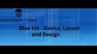 Blue Iris  Intro basics and Layout [upl. by Lucic991]