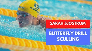 Sarah Sjostrom Butterfly Drill  Sculling [upl. by Krys]