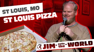 quotSt Louis Pizzaquot  Jim Eats The World  Jim Gaffigan [upl. by Anirtep831]