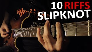 TOP 10 SLIPKNOT RIFFS [upl. by Mook78]