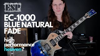 ESP LTD EC1000 Blue Natural Fade  High Performance Heaven [upl. by Raina]