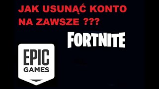 JAK USUNĄĆ KONTO Fortnite  Epic NA ZAWSZE 2021  PORADNIK [upl. by Alexine]