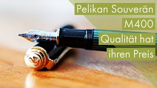 Pelikan Souverän M400  Review Deutsch [upl. by Assirec]