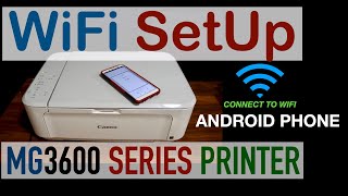 Canon Pixma MG3600 Wireless Setup Android SetUp amp Scanning Review [upl. by Nnylhtak]