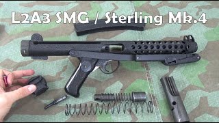 L2A3 SMG  Sterling Mk4 Mechanics And Basic Potted History [upl. by Marysa]