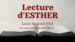 ESTHER Bible Louis Segond 1910 [upl. by Mulderig]