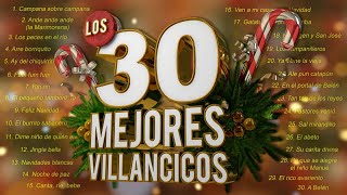 Los 30 Mejores Villancicos  Villancicos Para Celebrar la Navidad [upl. by Marie-Ann]