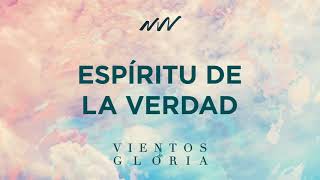 Espíritu De La Verdad  Vientos de Gloria  New Wine [upl. by Ehcsrop285]