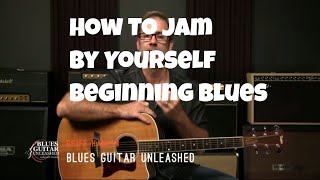 Acoustic Blues Guitar  How To Jam Alone As A Beginner [upl. by Odella]