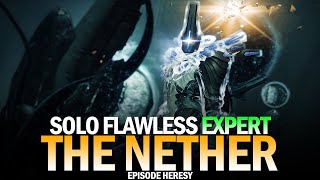 Solo Flawless Expert The Nether Destiny 2 [upl. by Ranee]