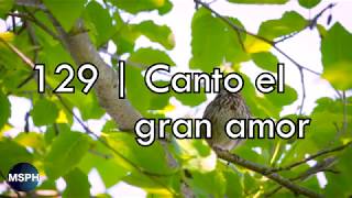 HA62  Himno 129  Canto el gran amor [upl. by Eiralam]