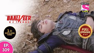 Baalveer Returns  Full Episode  Episode 309  21st July 2021 [upl. by Uziel888]