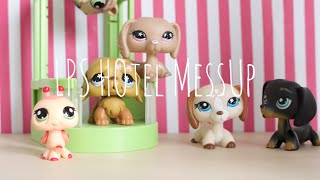 LPS Hotel Mess Up [upl. by Ellynn754]