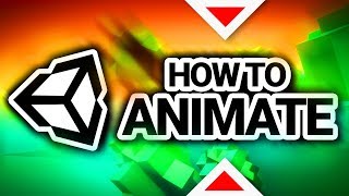 How To Animate In Unity 3D [upl. by Elisabetta]