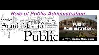 Role of Public Administration [upl. by Aztiray]