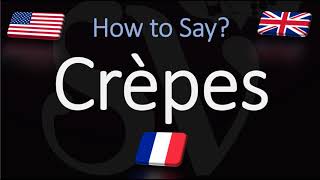 How to Pronounce Crepes CORRECTLY [upl. by Arimaj]