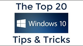 Top 20 Windows 10 Tips and Tricks [upl. by Airtemad]