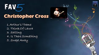 Christopher Cross  Fav5 Hits [upl. by Donn]