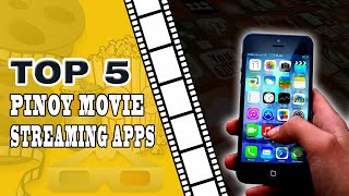 Top 5 Pinoy Movie Streaming Apps  TONYS BRAIN QUIRK [upl. by Meeharb]