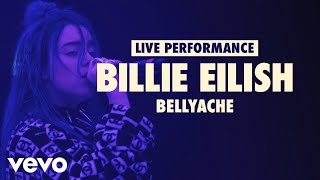 Billie Eilish  bellyache Vevo LIFT Live Sessions [upl. by Ekalb]