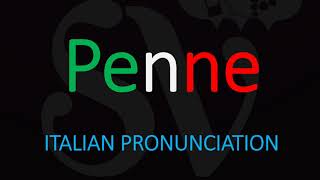 How to Pronounce Penne CORRECTLY Italian Pasta Pronunciation [upl. by Martyn945]