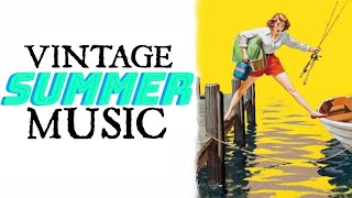 One Hour of Vintage Summer Music [upl. by Dnalyar]