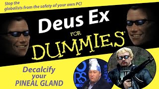 A Beginners Guide to Deus Ex 2000 [upl. by Atiral]