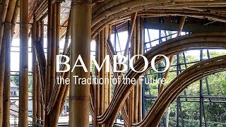 Bamboothe Tradition of the Future [upl. by Kuster68]