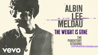 Albin Lee Meldau  The Weight Is Gone The Purgatory Sessions  Visualizer [upl. by Boser]