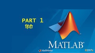 MATLAB HINDI Part 01  Language Basics Matrices and Arrays [upl. by Nauhs]