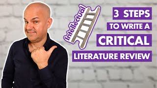 How to write a CRITICAL Literature Review You MUST follow these 3 STEPS [upl. by Colvert]