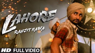 Ranjit Bawa Lahore Official Full Video  Album Mitti Da Bawa  Punjabi Song 2014 [upl. by Mcgraw]