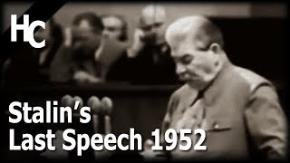 Stalins Last Speech 1952  ENG subtitled and Digitally remastered  History Channel [upl. by Moretta]